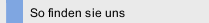 So finden sie uns